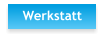 Werkstatt